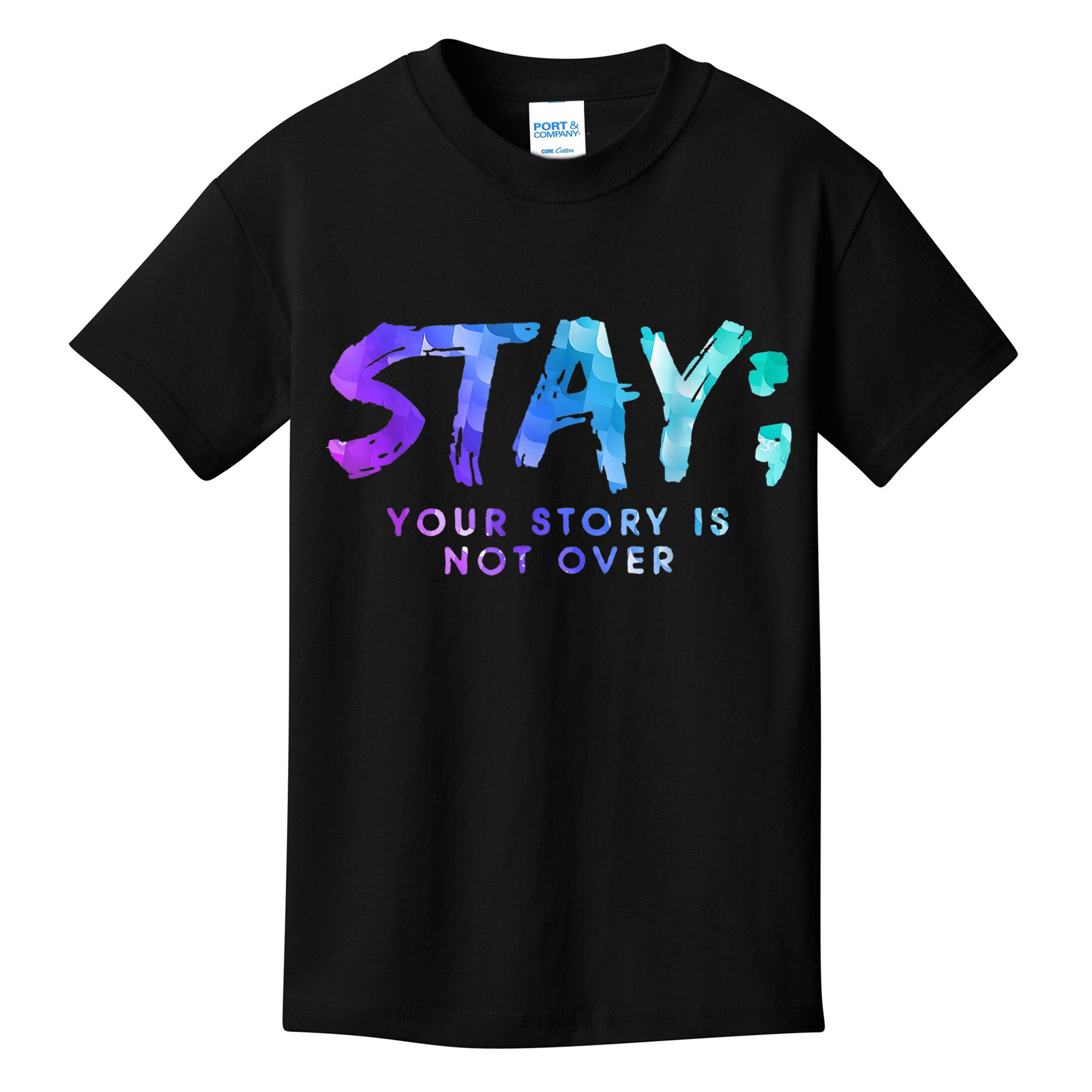 Your Story Is Not Over Stay Suicide Prevention Awareness Kids T-Shirt