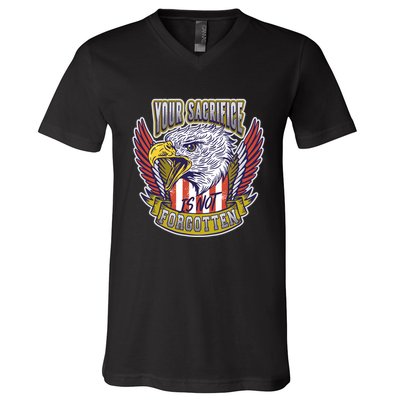 Your Sacrifice Is Not Forgotten V-Neck T-Shirt