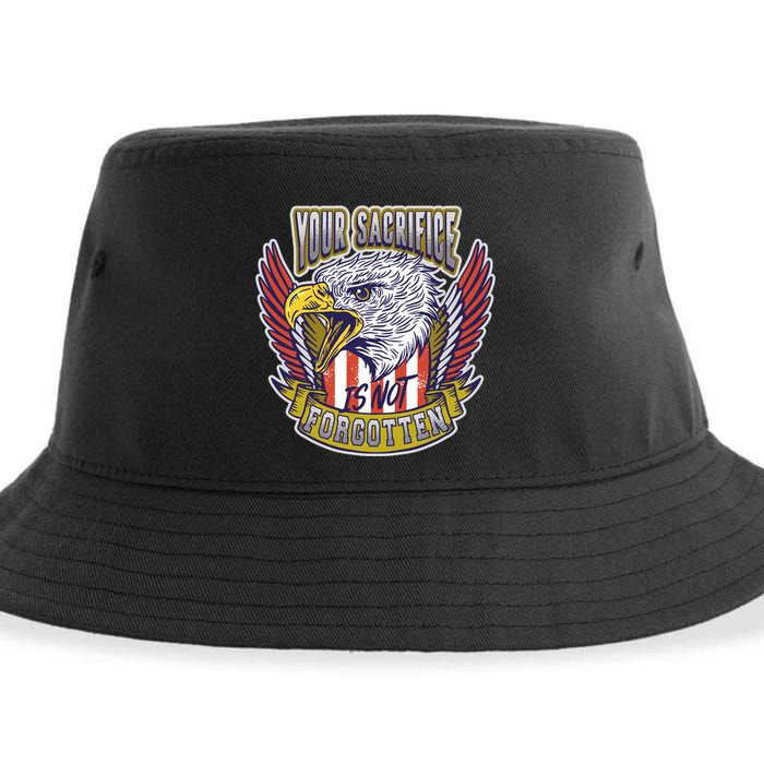 Your Sacrifice Is Not Forgotten Sustainable Bucket Hat
