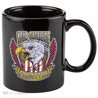 Your Sacrifice Is Not Forgotten 11oz C Handle Ceramic Mug