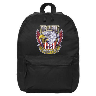 Your Sacrifice Is Not Forgotten 16 in Basic Backpack