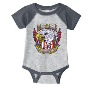 Your Sacrifice Is Not Forgotten Infant Baby Jersey Bodysuit