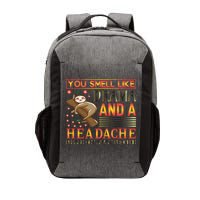 You Smell Like Drama And A Headache Please Get Away From Me Vector Backpack