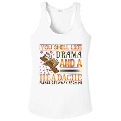 You Smell Like Drama And A Headache Please Get Away From Me Ladies PosiCharge Competitor Racerback Tank