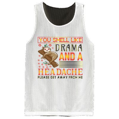 You Smell Like Drama And A Headache Please Get Away From Me Mesh Reversible Basketball Jersey Tank