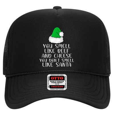 You Smells Like Beef And Cheese Dont Smells Like Santa Elf Trucker Hat