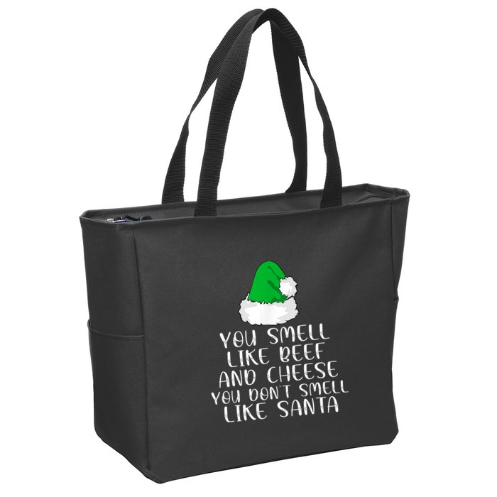You Smells Like Beef And Cheese Dont Smells Like Santa Elf Zip Tote Bag