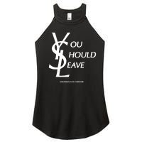 You Should Leave Assholes Live Forever Women’s Perfect Tri Rocker Tank