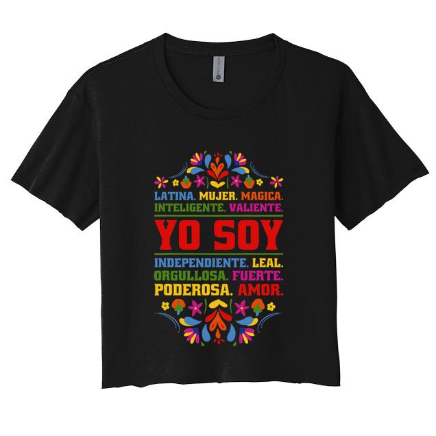 Yo Soy Latina Hispanic Heritage Month Gift Crop Top