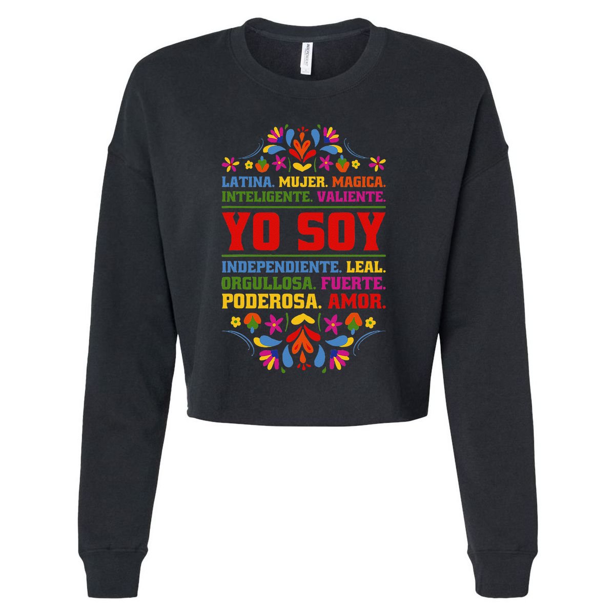 Yo Soy Latina Hispanic Heritage Month Gift Cropped Pullover Crew