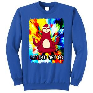 Yoga Sloth Meditation Watercolor Funny Gift Let That Shit Go Cute Gift Sweatshirt