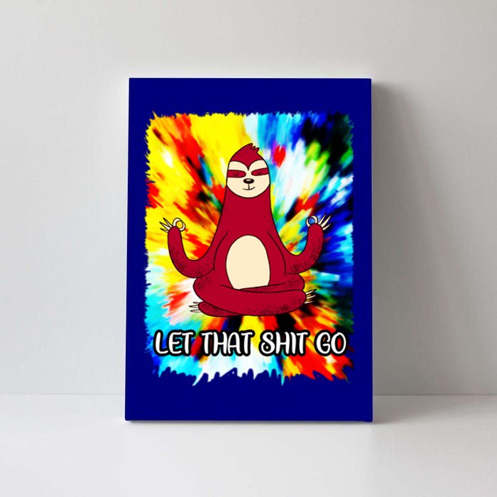 Yoga Sloth Meditation Watercolor Funny Gift Let That Shit Go Cute Gift Canvas