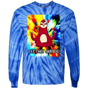 Yoga Sloth Meditation Watercolor Funny Gift Let That Shit Go Cute Gift Tie-Dye Long Sleeve Shirt