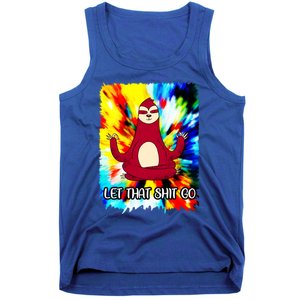 Yoga Sloth Meditation Watercolor Funny Gift Let That Shit Go Cute Gift Tank Top