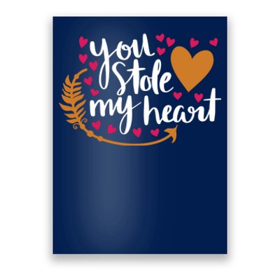 You Stole My Heart Poster