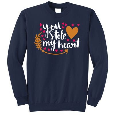 You Stole My Heart Tall Sweatshirt