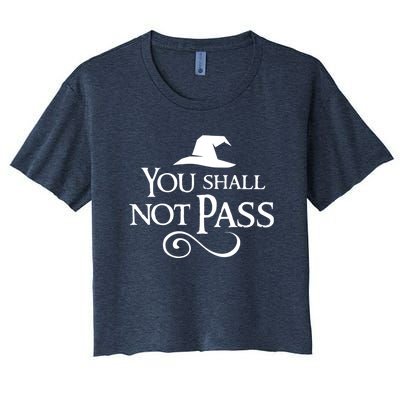 You Shall Not Pass Women's Crop Top Tee