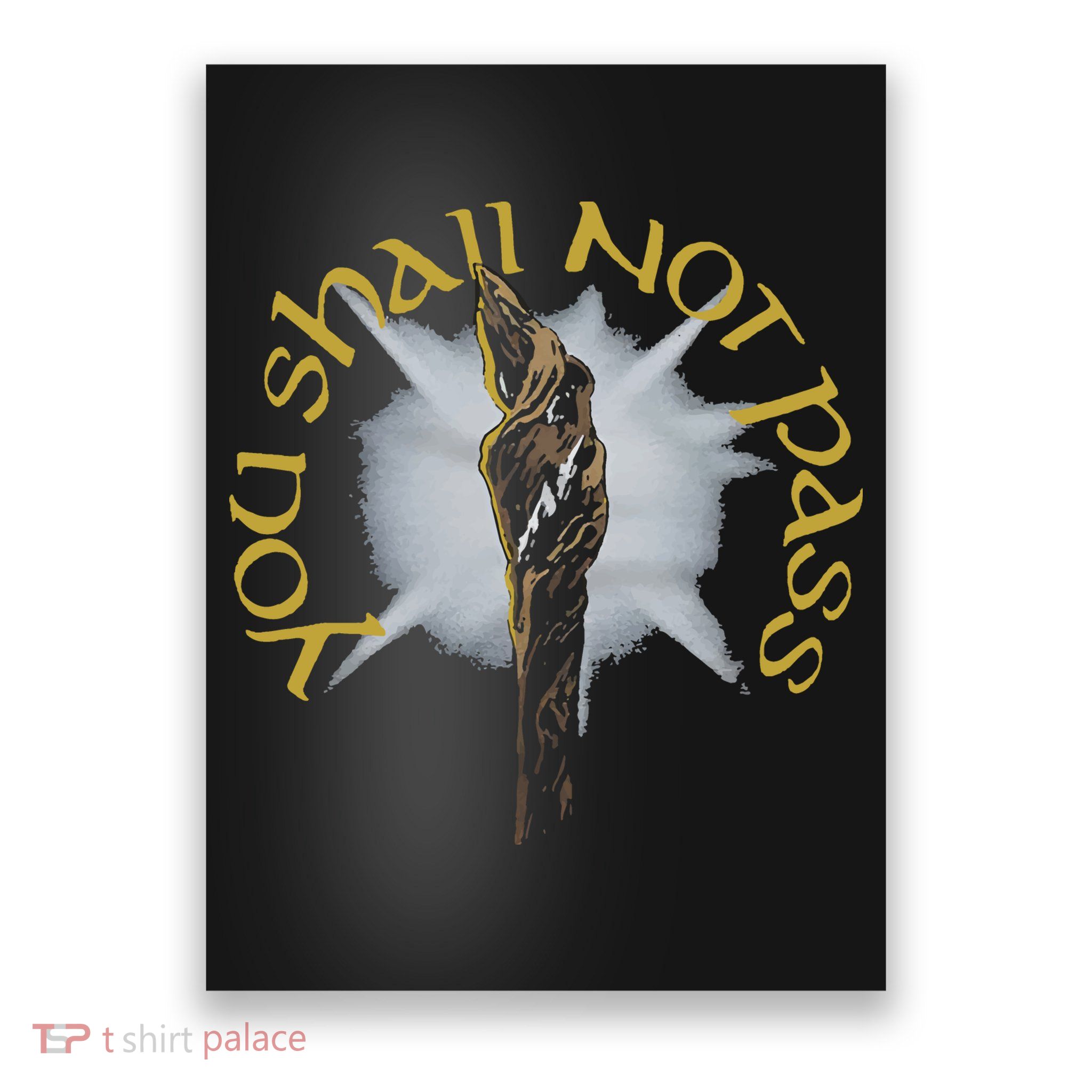You Shall Not Pass Poster