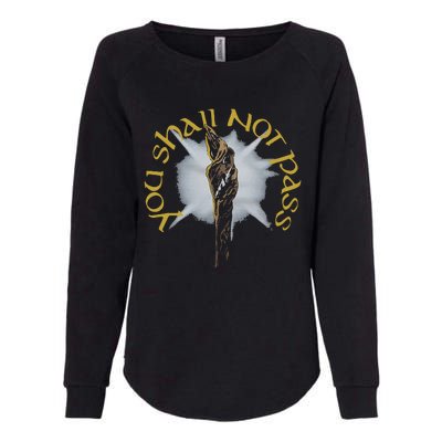 You Shall Not Pass Womens California Wash Sweatshirt