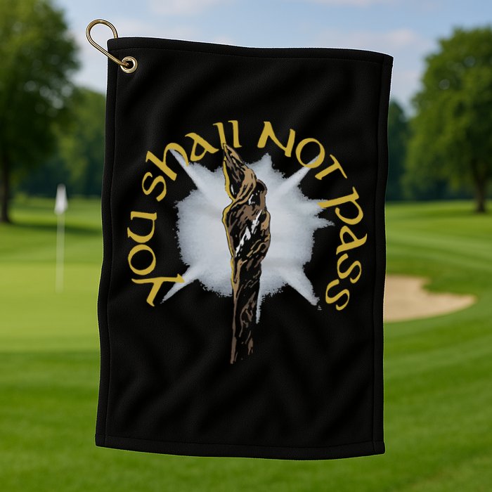 You Shall Not Pass Golf Towel
