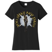 You Shall Not Pass Women's T-Shirt