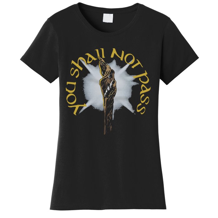 You Shall Not Pass Women's T-Shirt