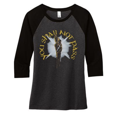 You Shall Not Pass Women's Tri-Blend 3/4-Sleeve Raglan Shirt