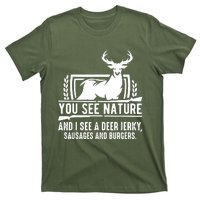 You See Nature And I See A Deer Jerky T-Shirt