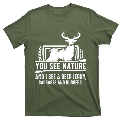 You See Nature And I See A Deer Jerky T-Shirt