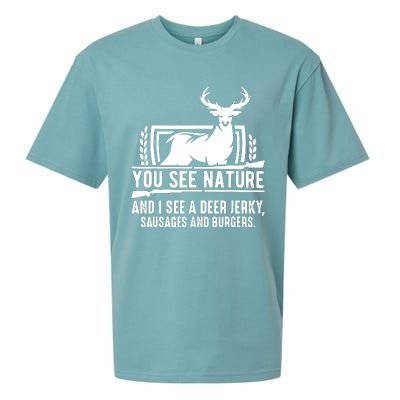 You See Nature And I See A Deer Jerky Sueded Cloud Jersey T-Shirt