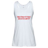 Yapper Snapper Or Crapper Where Do You Want It Ladies Essential Flowy Tank