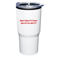 Yapper Snapper Or Crapper Where Do You Want It Tumbler