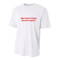 Yapper Snapper Or Crapper Where Do You Want It Youth Performance Sprint T-Shirt