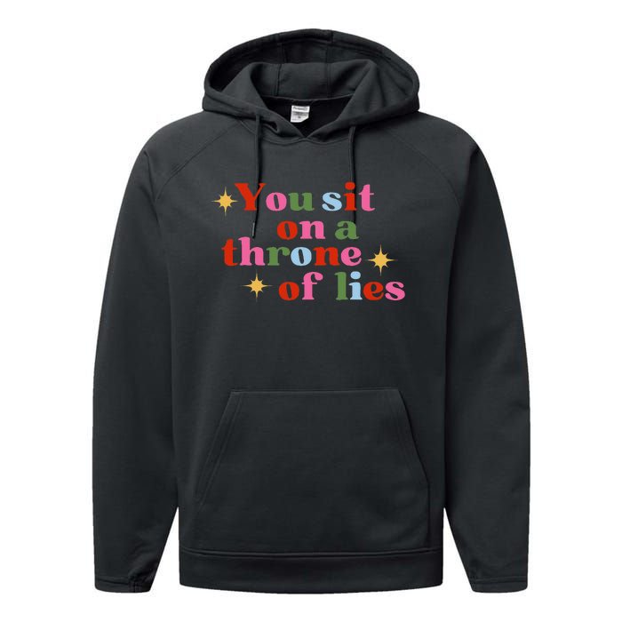 You Sit On A Throne Of Lies Performance Fleece Hoodie