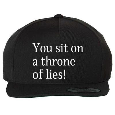 You Sit On A Throne Of Lies! Funny Christmas Sayings Wool Snapback Cap
