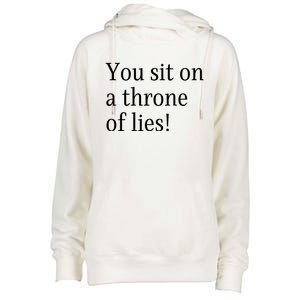 You Sit On A Throne Of Lies! Funny Christmas Sayings Womens Funnel Neck Pullover Hood