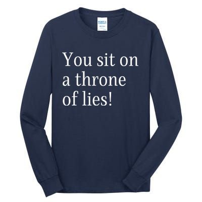 You Sit On A Throne Of Lies! Funny Christmas Sayings Tall Long Sleeve T-Shirt