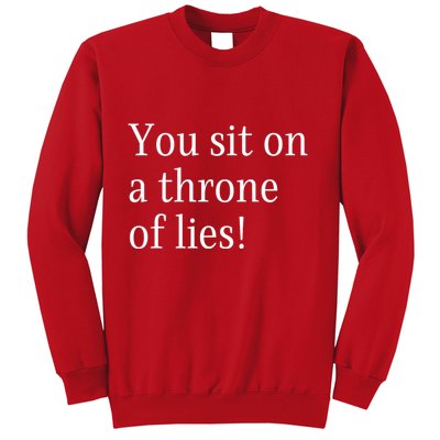 You Sit On A Throne Of Lies! Funny Christmas Sayings Sweatshirt