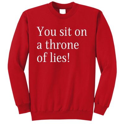 You Sit On A Throne Of Lies! Funny Christmas Sayings Sweatshirt