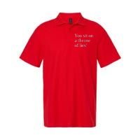 You Sit On A Throne Of Lies! Funny Christmas Sayings Softstyle Adult Sport Polo