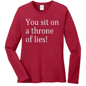 You Sit On A Throne Of Lies! Funny Christmas Sayings Ladies Long Sleeve Shirt