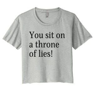 You Sit On A Throne Of Lies! Funny Christmas Sayings Women's Crop Top Tee