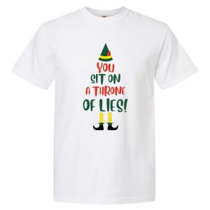 You Sit On A Throne Of Lies Quote Funny Christmas Garment-Dyed Heavyweight T-Shirt