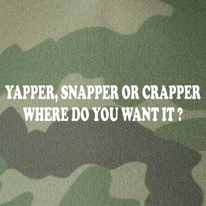 Yapper Snapper Or Crapper Where Do You Want It Funny Legacy Tie Dye Trucker Hat