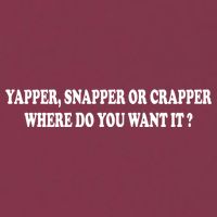 Yapper Snapper Or Crapper Where Do You Want It Funny 16oz Travel Tumbler