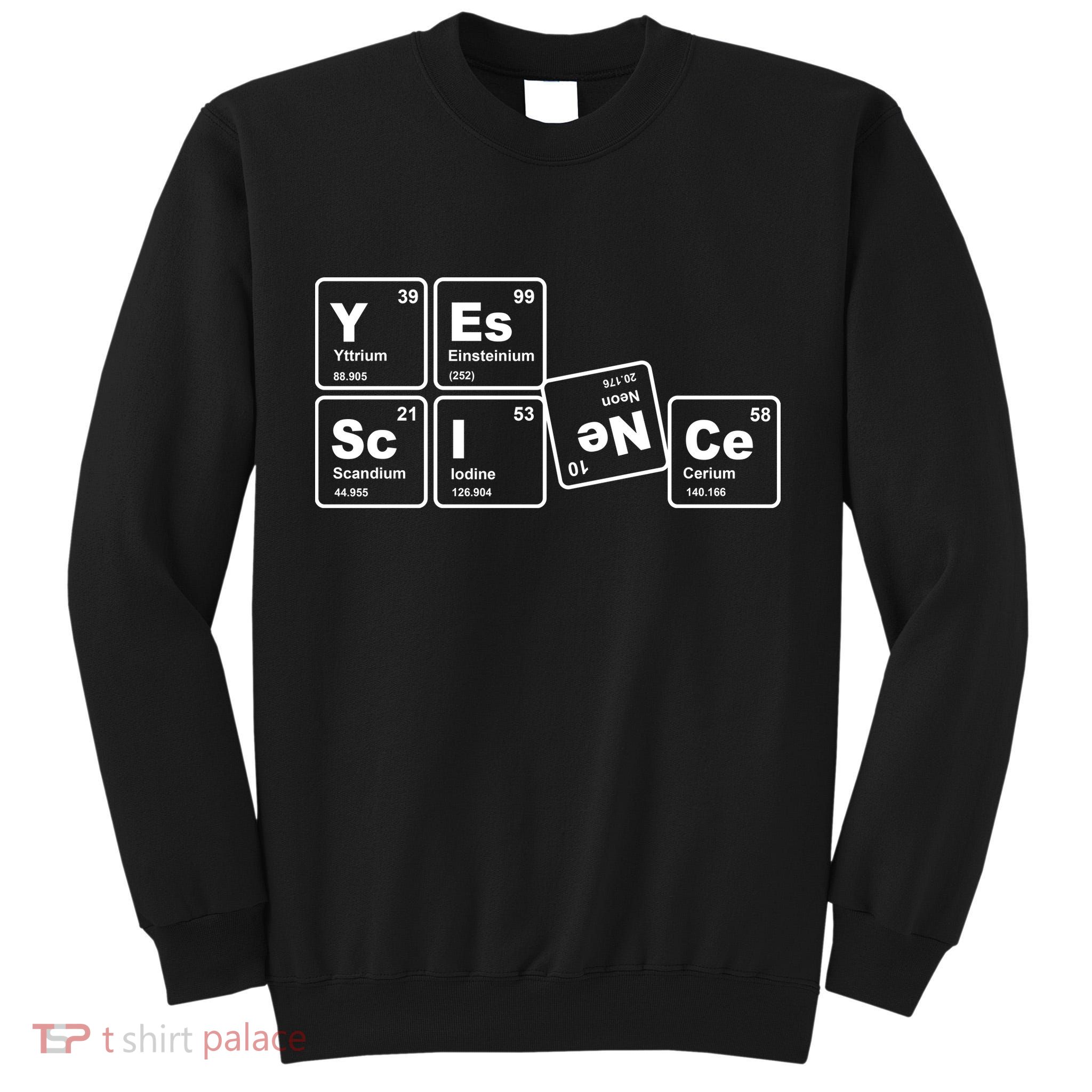 Yes Science Periodic Table Tall Sweatshirt