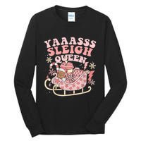 Yaaasss Sleigh Queen Sleigh Girl Matching Christmas Pajamas Tall Long Sleeve T-Shirt