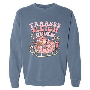 Yaaasss Sleigh Queen Sleigh Girl Matching Christmas Pajamas Garment-Dyed Sweatshirt