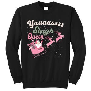 Yaaasss Sleigh Queen Sleigh Girl Matching Christmas Pajamas Sweatshirt