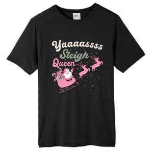 Yaaasss Sleigh Queen Sleigh Girl Matching Christmas Pajamas Tall Fusion ChromaSoft Performance T-Shirt